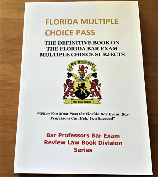 Florida Multiple Choice Book for First Time &  Repeat Bar Exam Takers 2024
